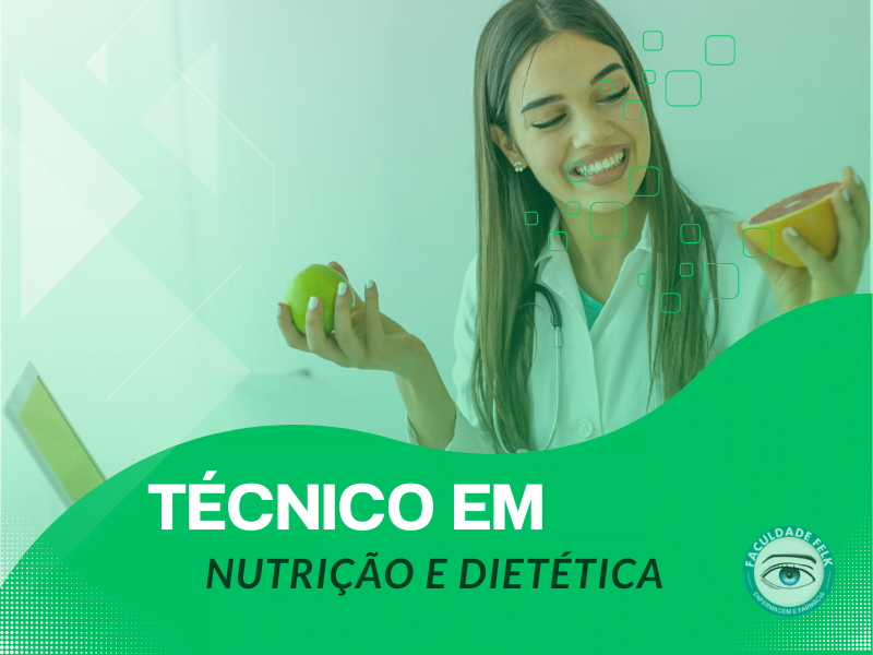 Téc nutrição e dietética – Faculdade Felk